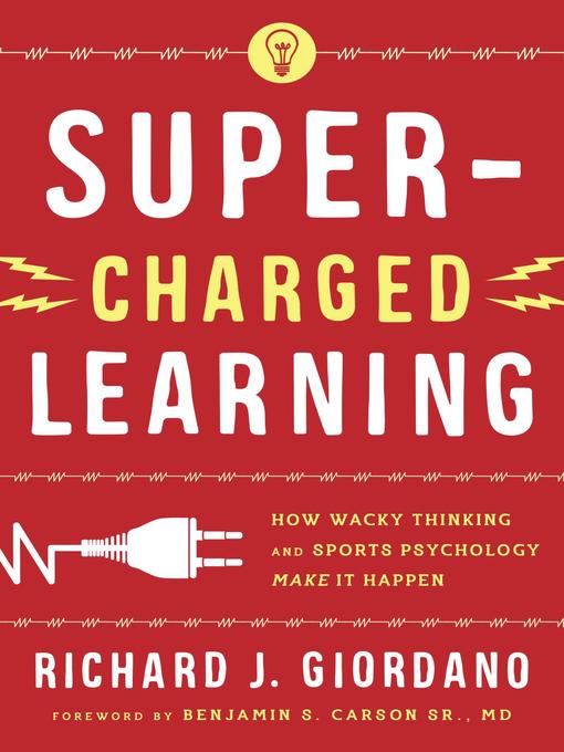 Title details for Super-Charged Learning by Richard J. Giordano - Available